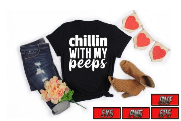 Easter SVG Design: Chillin with My Peep Graphics & Tees
