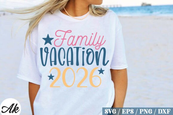 Family Vacation 2026 SVG: Graphics & T-Shirt Designs