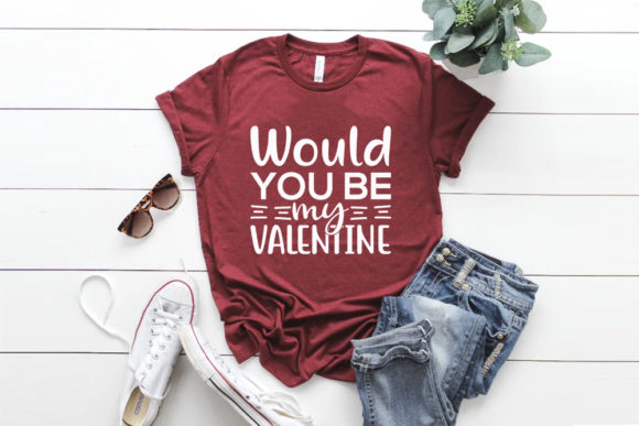 Valentine’s Day SVG Design, Would You Be: Graphics Review